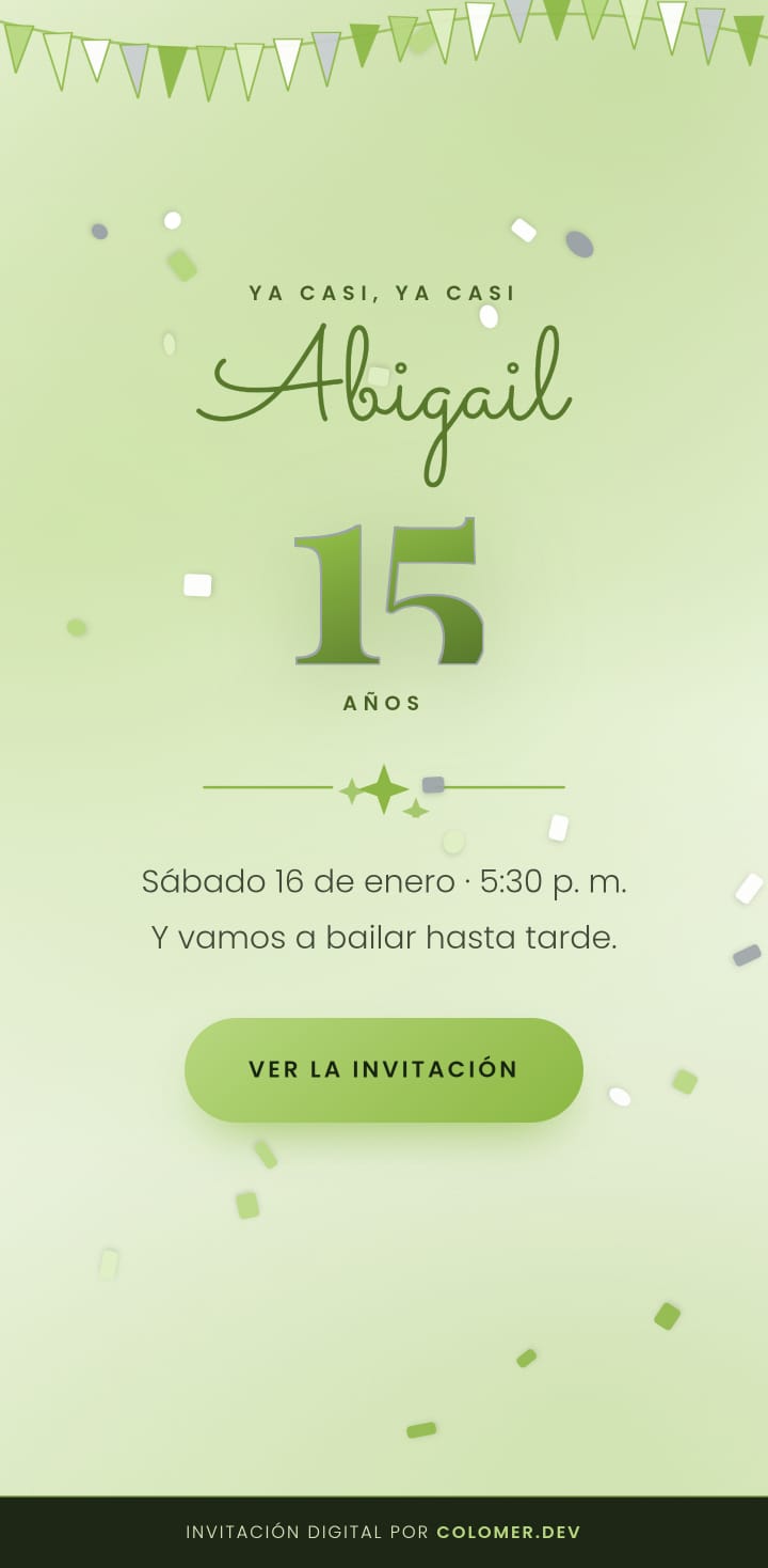 Portada de la invitación de XV años de Abigail, en verde y blanco, con banderines y confeti.